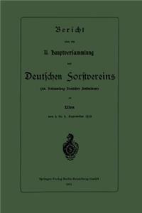 Bericht Über Die XI. Hauptversammlung Des Deutschen Forstvereins