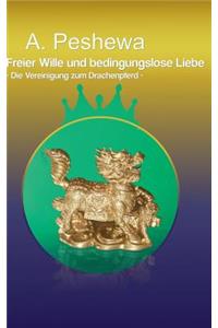 Freier Wille und bedingungslose Liebe