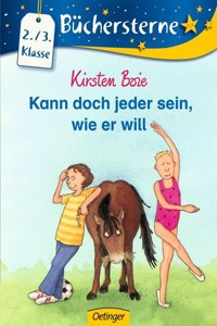 Kann doch jeder sein, wie er will