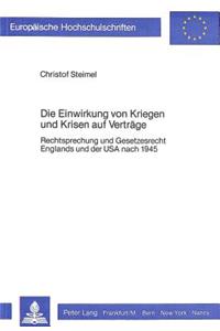 Die Einwirkung Von Kriegen Und Krisen Auf Vertraege