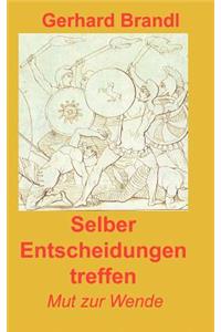 Selber Entscheidungen treffen