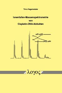 Ionenfallen-Massenspektrometrie Von Cisplatin-Dna-Addukten