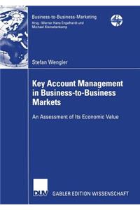 Key Account Management in Business-To-Business Markets