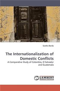 Internationalization of Domestic Conflicts