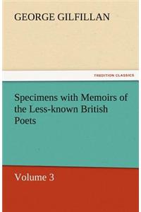 Specimens with Memoirs of the Less-Known British Poets, Volume 3