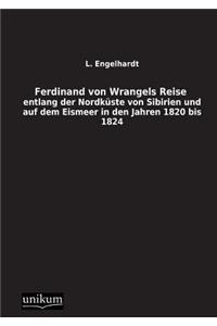 Ferdinand Von Wrangels Reise