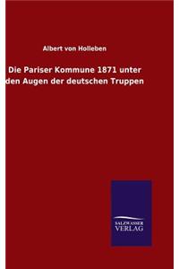 Pariser Kommune 1871 unter den Augen der deutschen Truppen