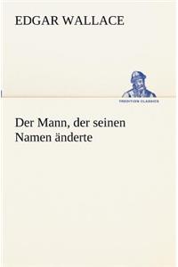 Der Mann, Der Seinen Namen Anderte