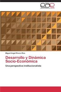 Desarrollo y Dinámica Socio-Económica