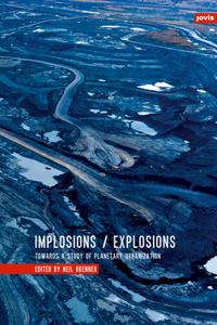Implosions / Explosions