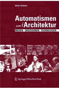 Automatismen Und Architektur