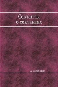 Sektanty o sektantah