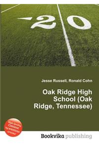 Oak Ridge High School (Oak Ridge, Tennessee)