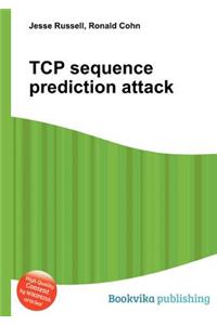 TCP Sequence Prediction Attack