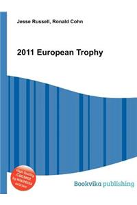 2011 European Trophy