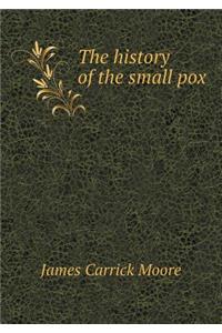 The history of the small pox