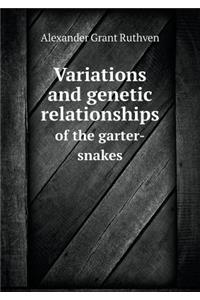 Variations and Genetic Relationships of the Garter-Snakes