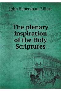 The Plenary Inspiration of the Holy Scriptures