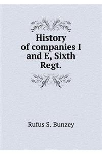 History of Companies I and E, Sixth Regt