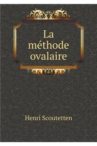 La méthode ovalaire