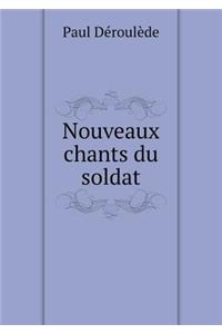Nouveaux Chants Du Soldat
