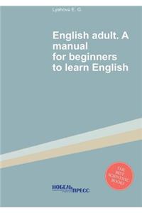 English adult. A manual for beginners to learn English