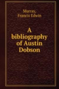 bibliography of Austin Dobson