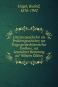 Literaturgeschichte als Problemgeschichte