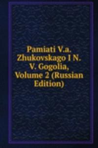 PAMIATI V.A. ZHUKOVSKAGO I N.V. GOGOLIA