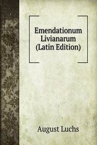 Emendationum Livianarum (Latin Edition)