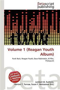 Volume 1 (Reagan Youth Album)