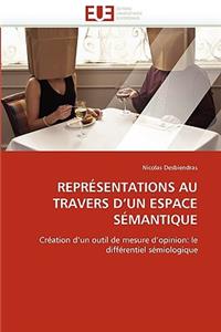 Représentations Au Travers d''un Espace Sémantique