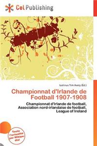 Championnat D'Irlande de Football 1907-1908