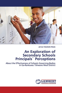 Exploration of Secondary Schools Principals` Perceptions