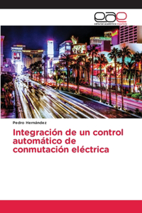 Integración de un control automático de conmutación eléctrica