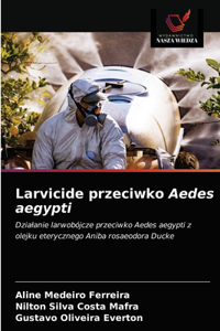 Larvicide przeciwko Aedes aegypti