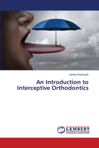 Introduction to Interceptive Orthodontics