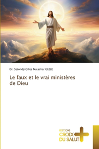 faux et le vrai ministères de Dieu