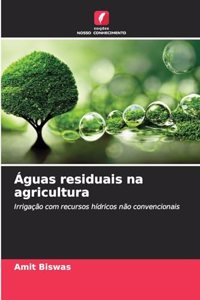 Águas residuais na agricultura