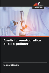 Analisi cromatografica di oli e polimeri