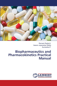 Biopharmaceutics and Pharmacokinetics Practical Manual