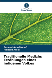 Traditionelle Medizin