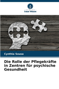Rolle der Pflegekräfte in Zentren für psychische Gesundheit