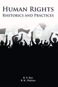 Human Rights: Rhetorics and Practices