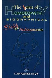 Spirit of Homoeopathy and Biographical Sketch of Hahnemann