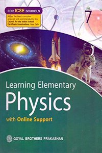 Learning Elementary Physics ICSE Class - 7