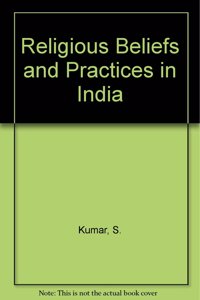 Religious Beliefs and Practices in India