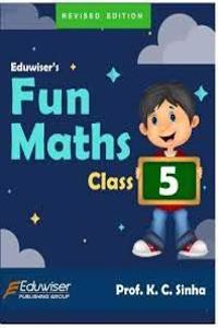 Eduwiser's Fun Maths Class 5