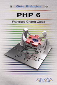 PHP 6 (Guias practicas/ Practical Guides)