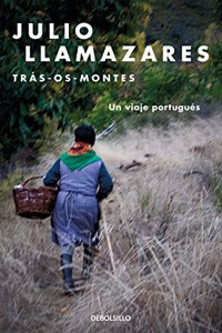 Tras-os-montes: Un viaje portugues